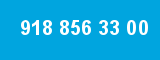 918 856 33 00 918 856 33 00